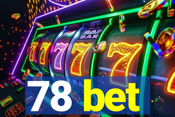78 bet